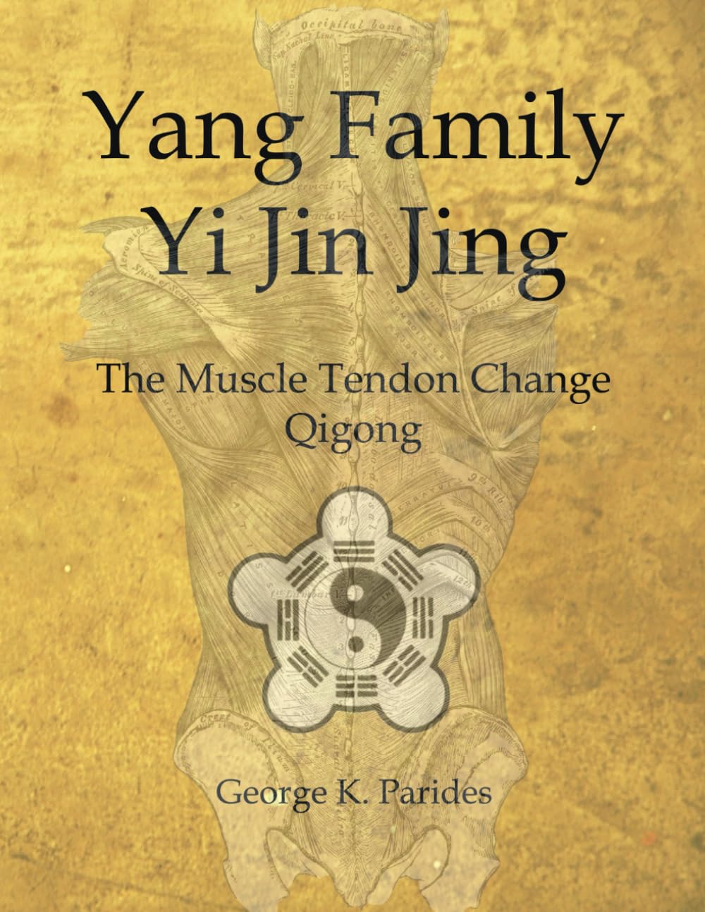 Yang Family Yi Jin Jing: The Muscle Tendon Change Qigong
