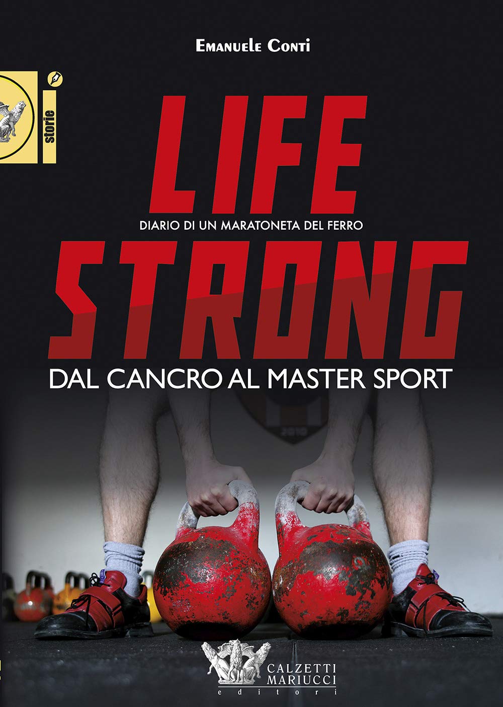 Life Strong. Dal Cancro Al Master Sport. Diario Di Un Maratoneta Del Ferro - 4