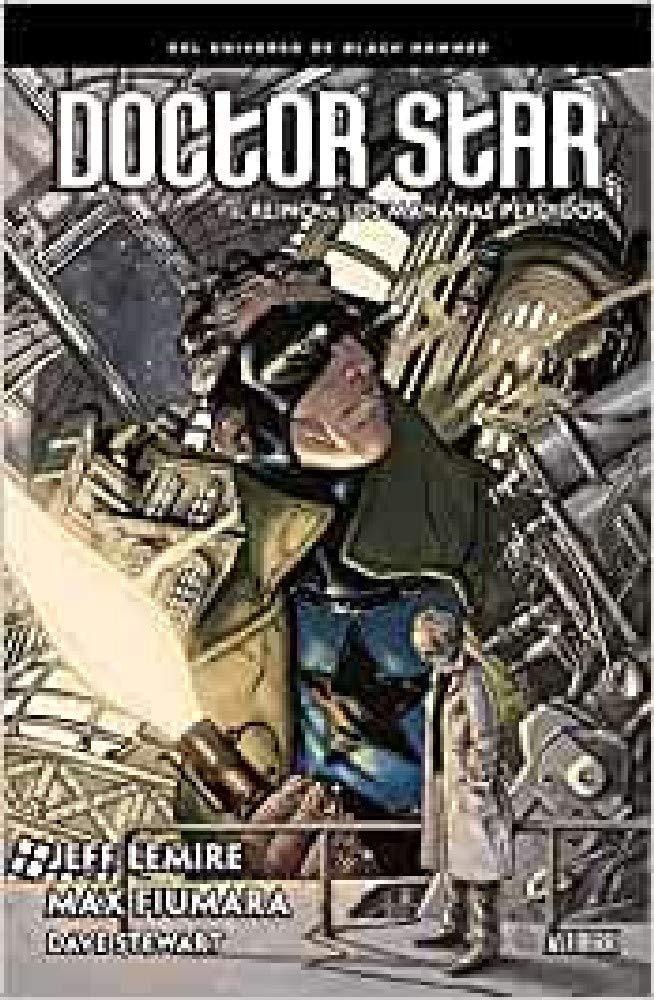 Doctor Star y el reino de los mañanas perdidos