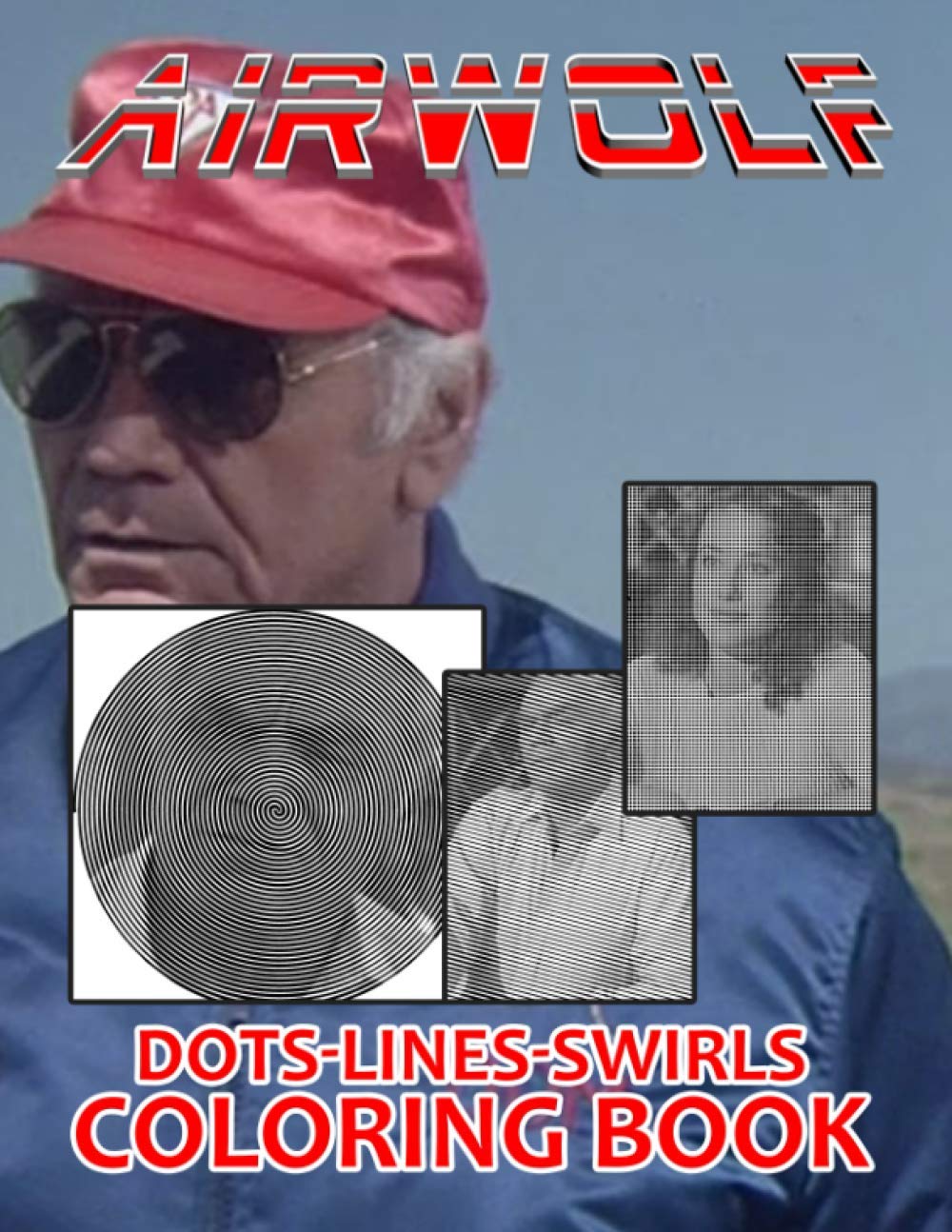 Airwolf Dots Lines Swirls Coloring Book: Swirls-Dots-Diagonal Activity Books For Adults