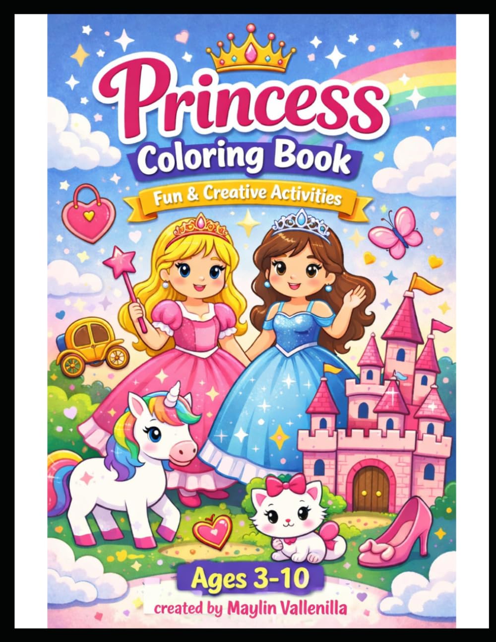 Princess Coloring Book: Fun and Easy Coloring Pages for Kids Ages 3–10