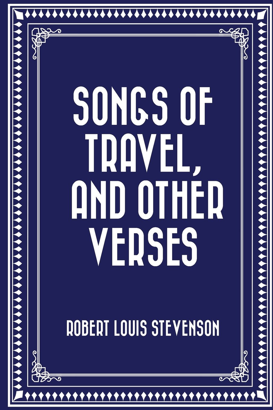 Songs of Travel, and Other Verses