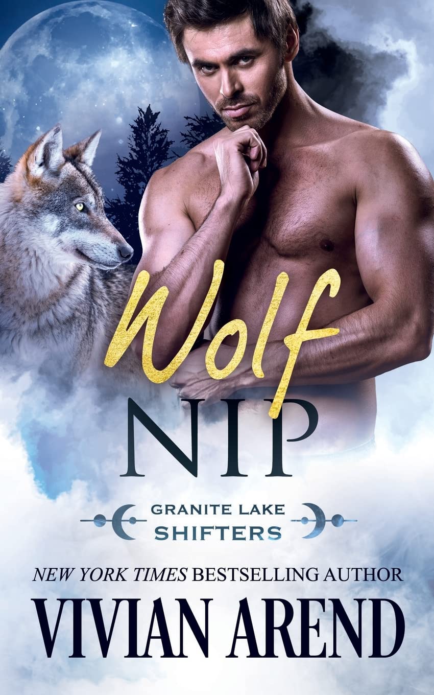Wolf Nip: Granite Lake Wolves #6 (Northern Lights Shifters)