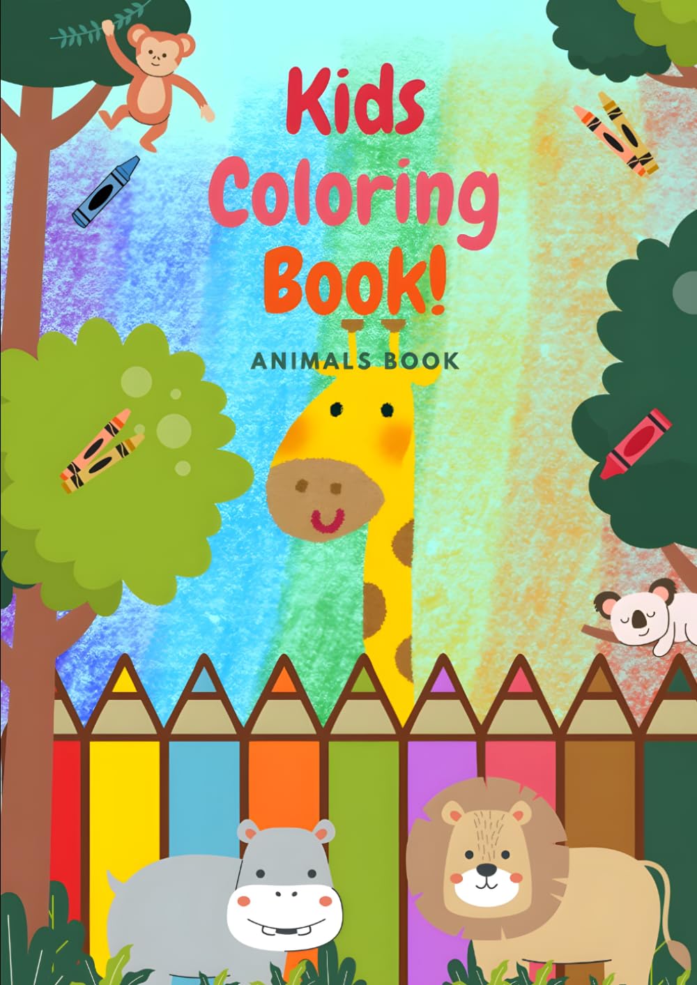 Cute Animals Coloring Book for Kids Ages 3–6: Fun and Easy Animal Coloring Pages for Toddlers and Preschoolers aged 3 to 6