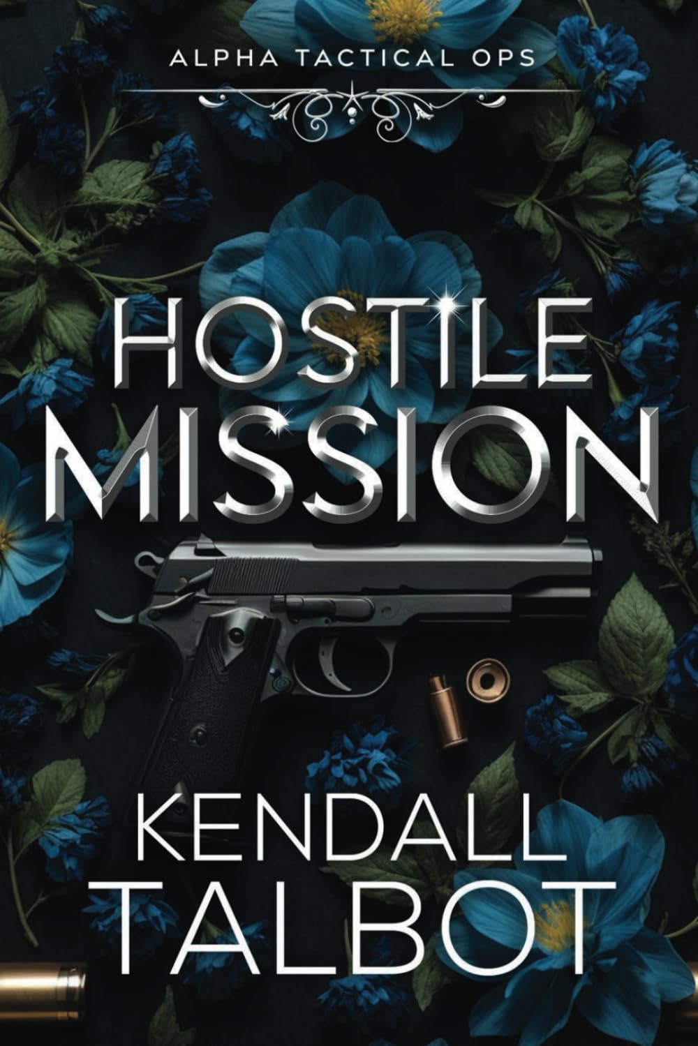 Hostile Mission: 2 (Alpha Tactical Ops)