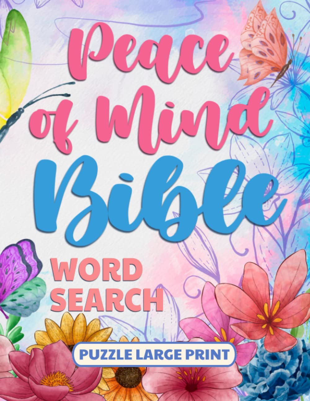 Peace of Mind Bible Word Search Puzzle Large Print: Anxiety Workbook for Adults