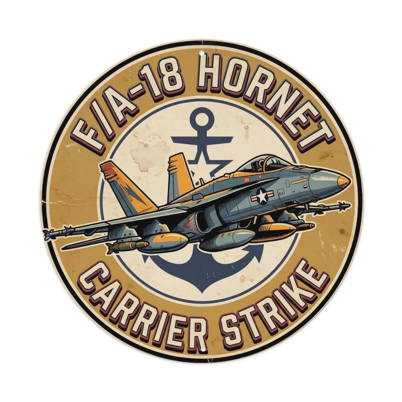 FA-18 Hornet Naval Strike Fighter Jet Carrier Military Metal Tin Sign Plaque Wall Decor for Cafe, Man Cave, Club Bar, Office, Home Garden Round Metal Poster 8x8Inch