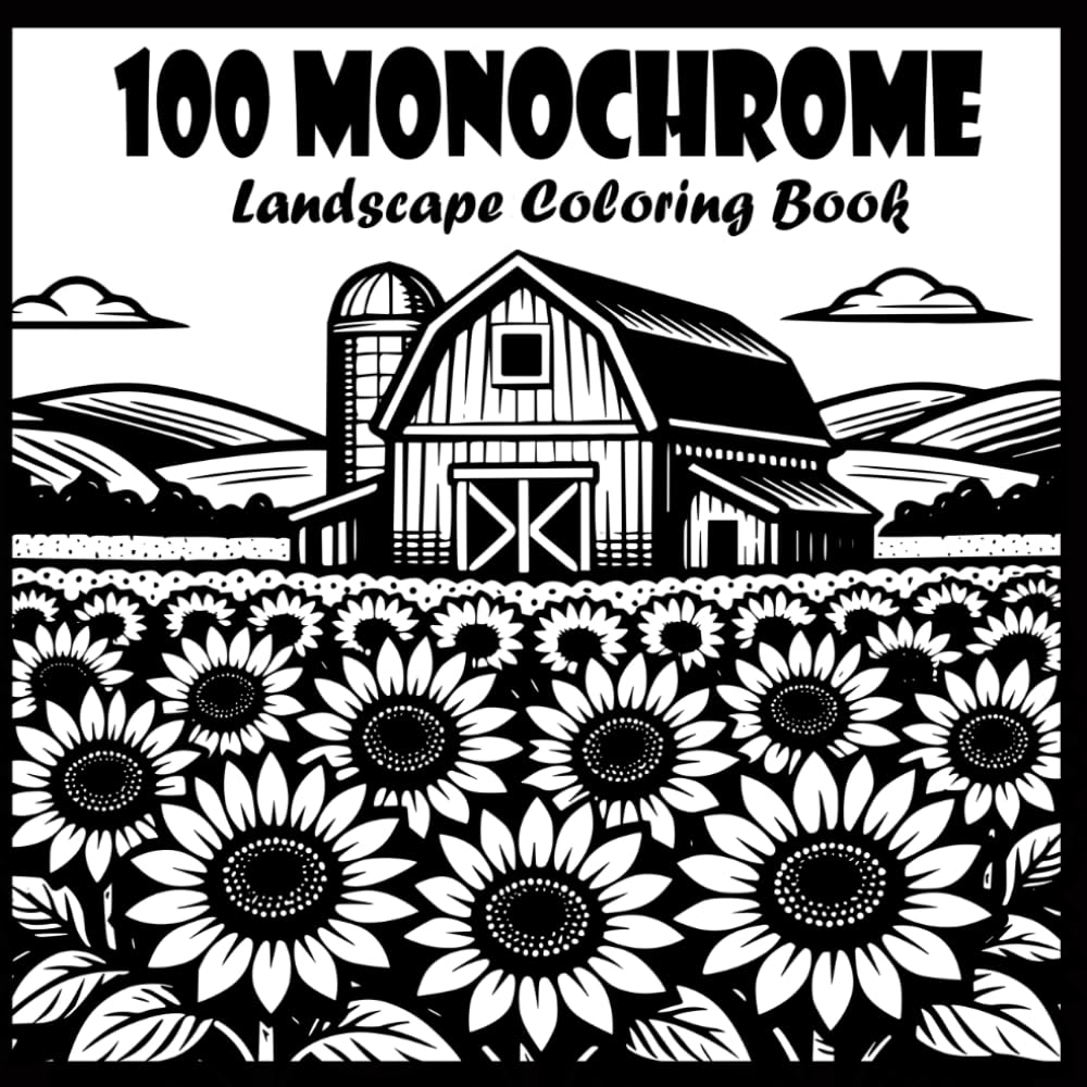 Monochrome Landscapes Coloring Book: 100 Beautiful Monochrome Landscape Designs Featuring Mountains, Forests, Lakes, Coastal Views, Gardens, and ... Scenes for Adults (Monochrome Coloring Book)