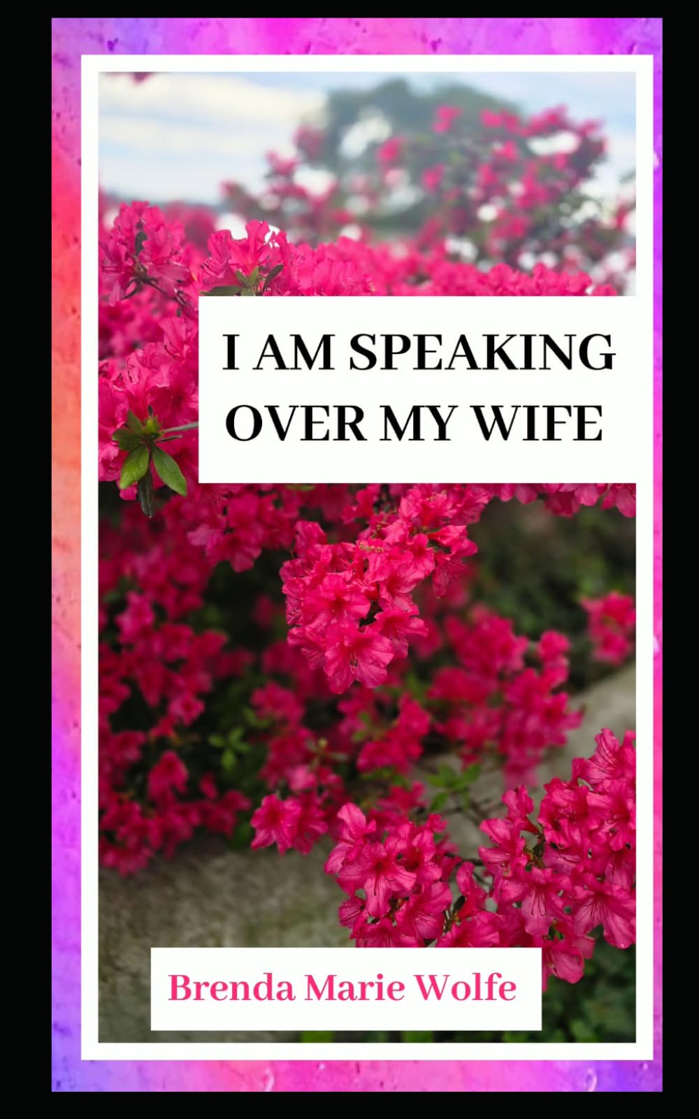 I AM SPEAKING OVER MY WIFE