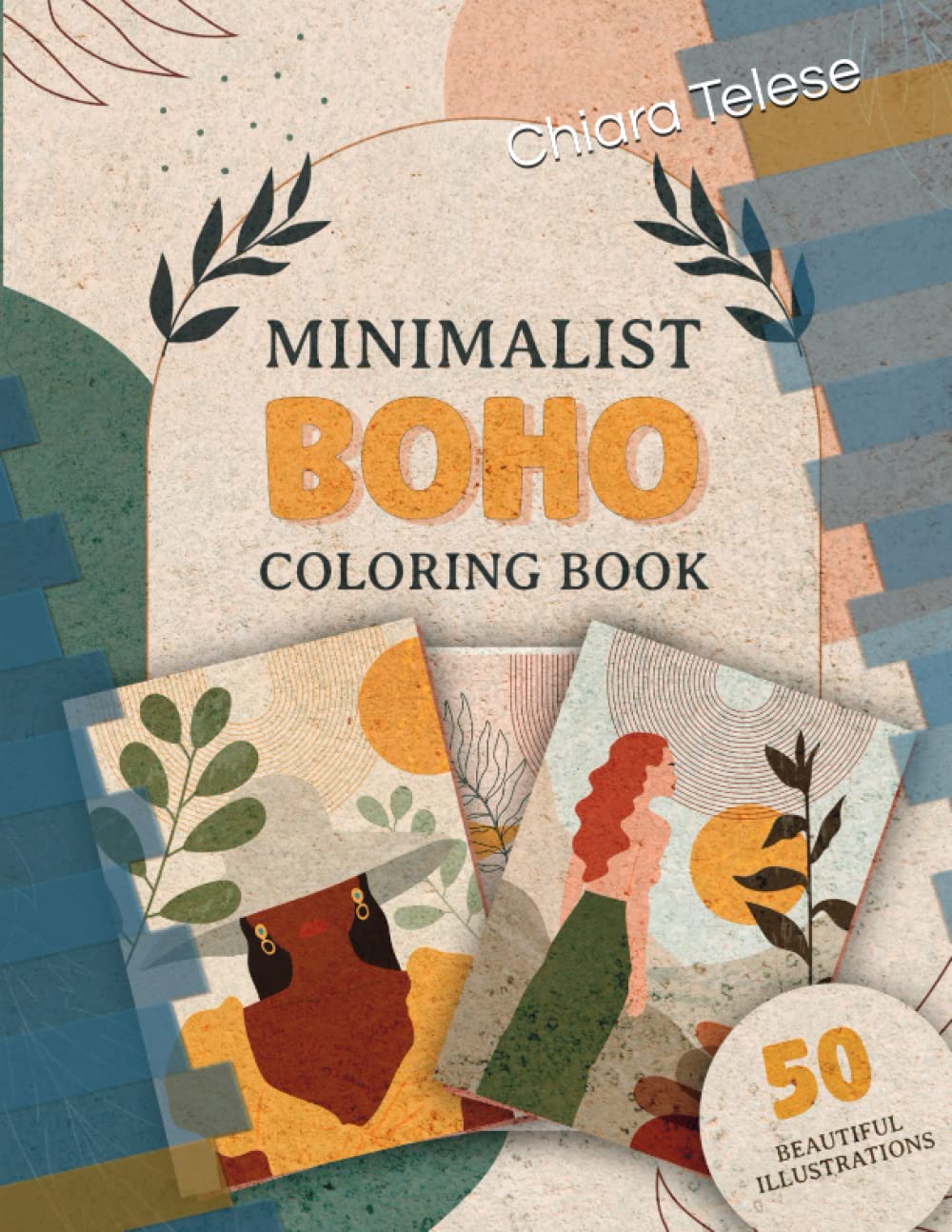 Minimalist Boho Coloring Book: "Elevate your mind and style with minimalist boho coloring designs"
