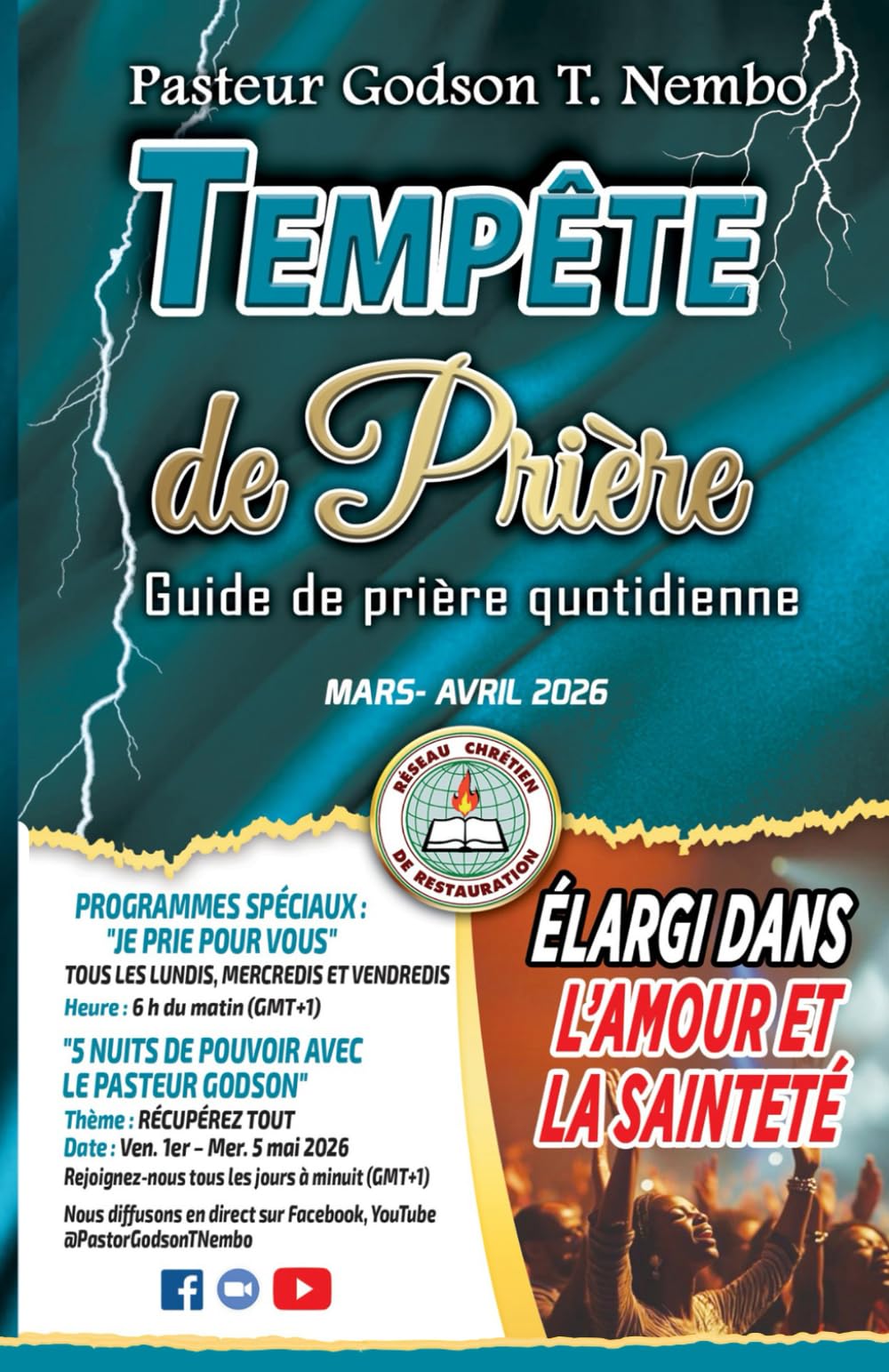 Tempête de prière - Mars & Avril 2026: Élargi dans l'amour et la sainteté
