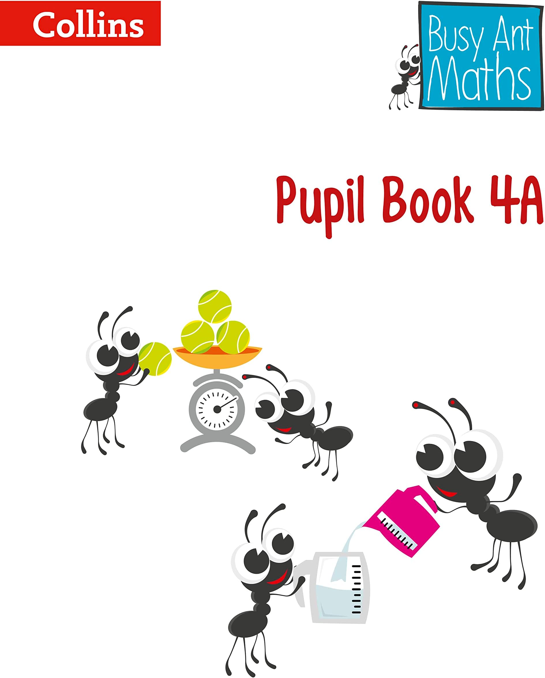 Pupil Book 4A (Busy Ant Maths)