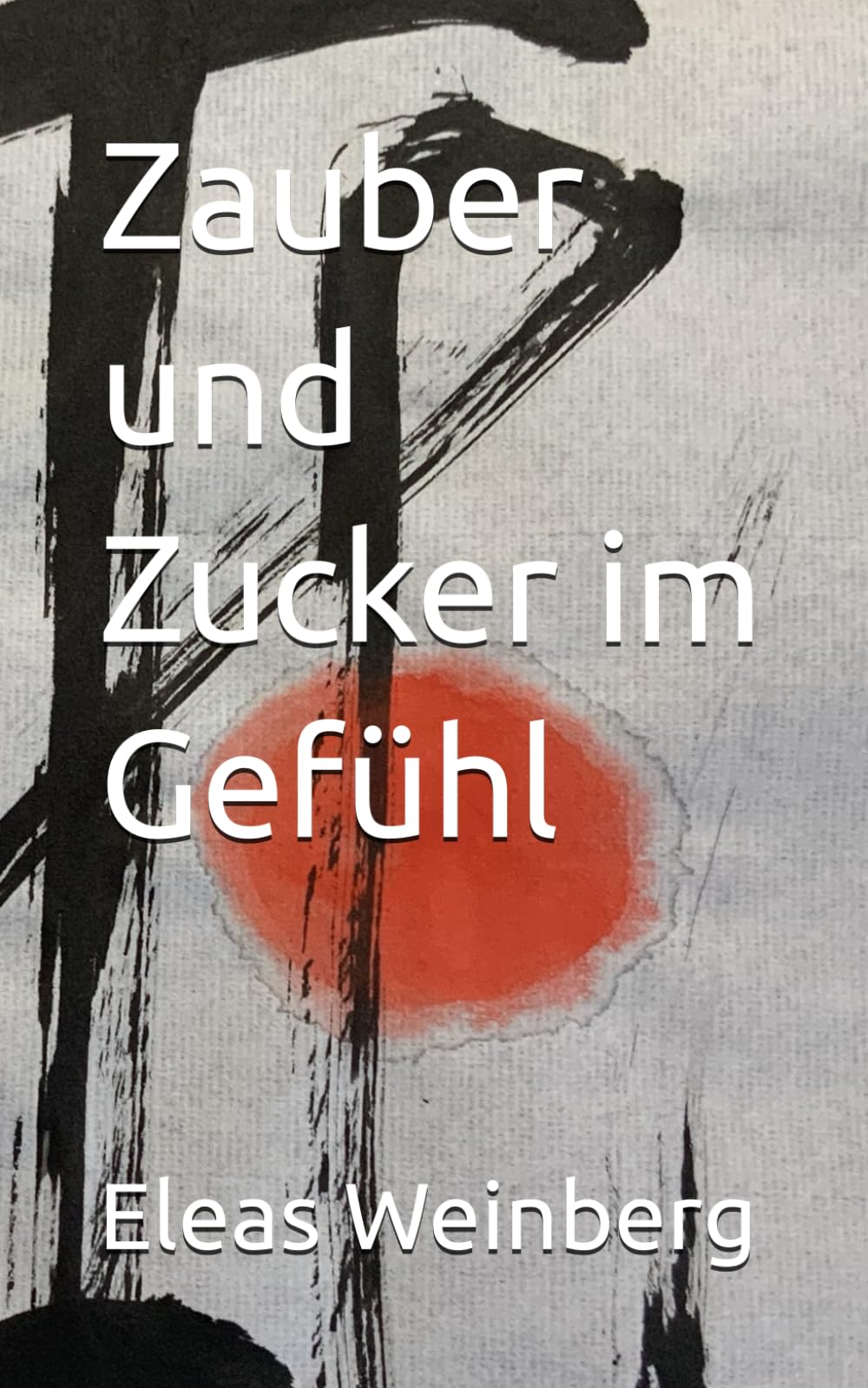 Zauber und Zucker im Gefühl