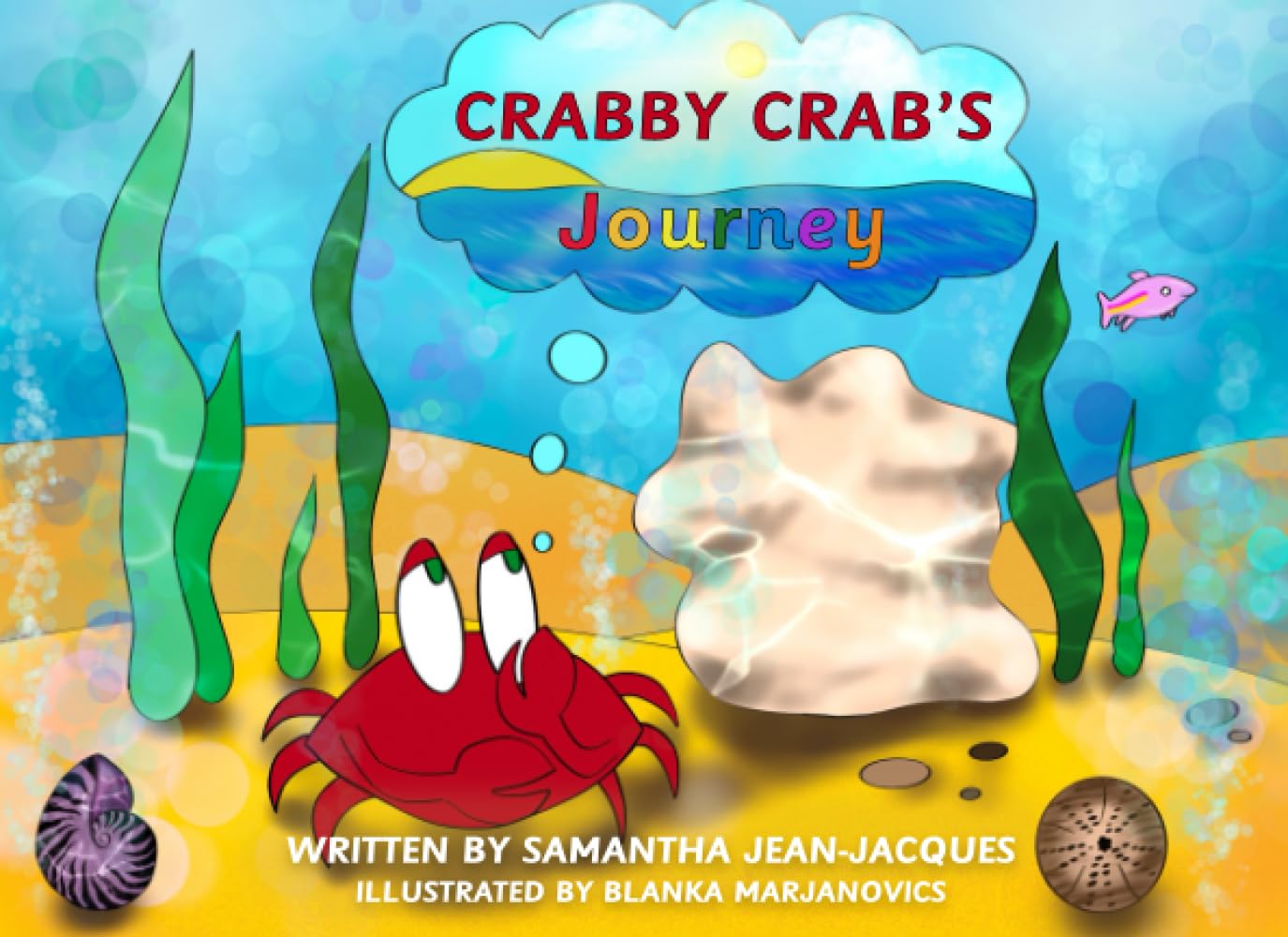 Crabby Crab's Journey: An Interactive Book Which Teaches Toddlers and Children About Loss