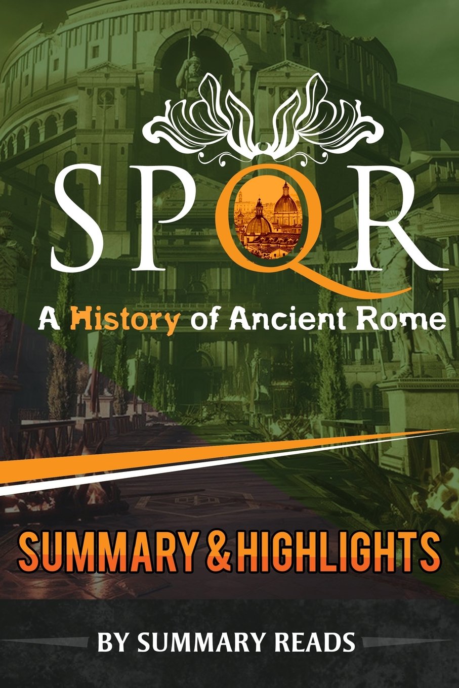 Summary | SPQR: A History of Ancient Rome: by Mary Beard