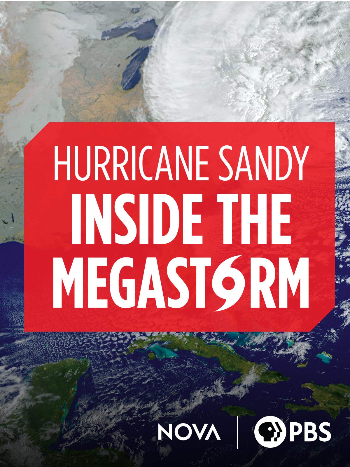 Hurricane Sandy: Inside the Megastorm