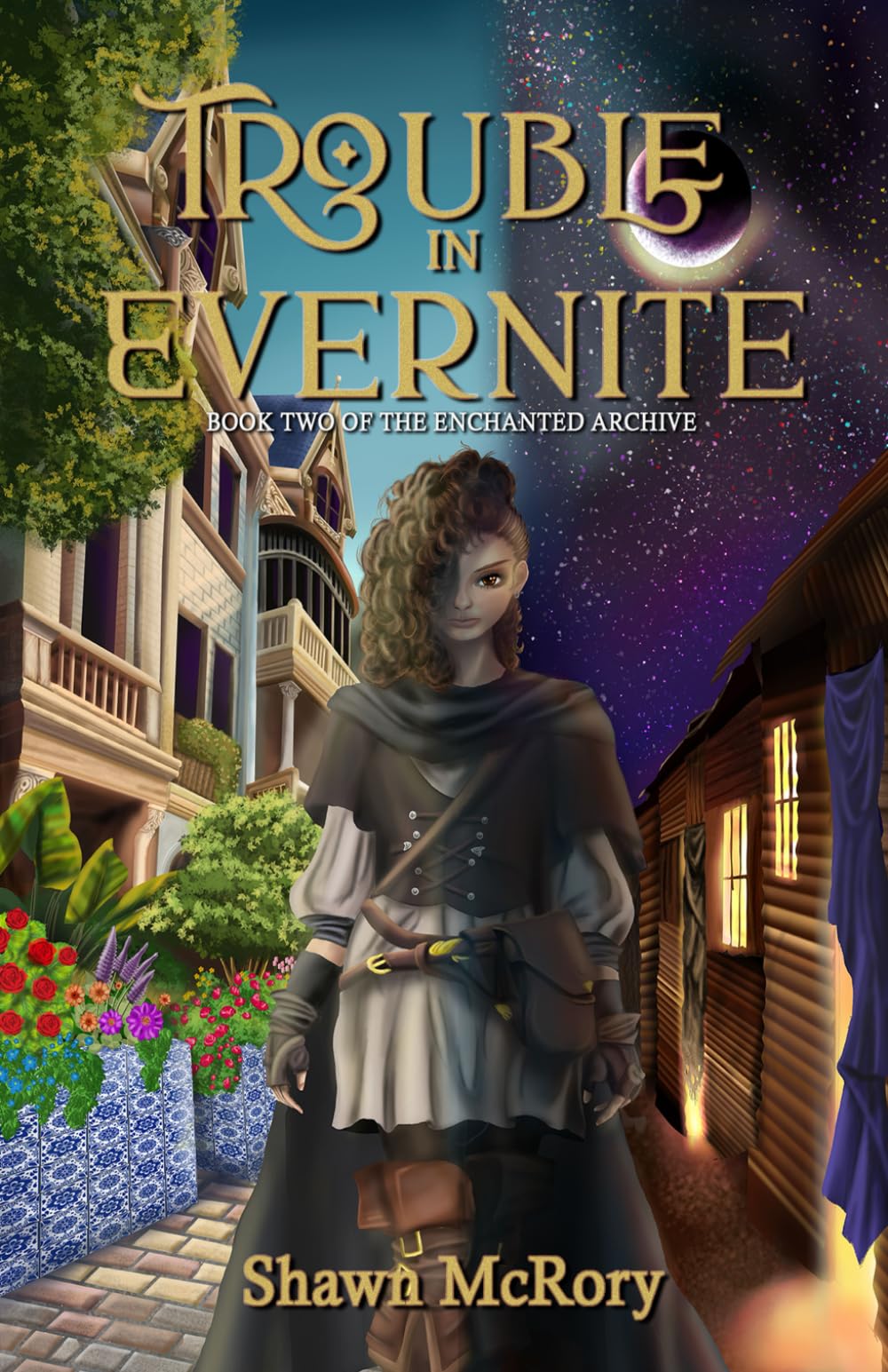 Trouble in Evernite: Book Two of the Enchanted Archive