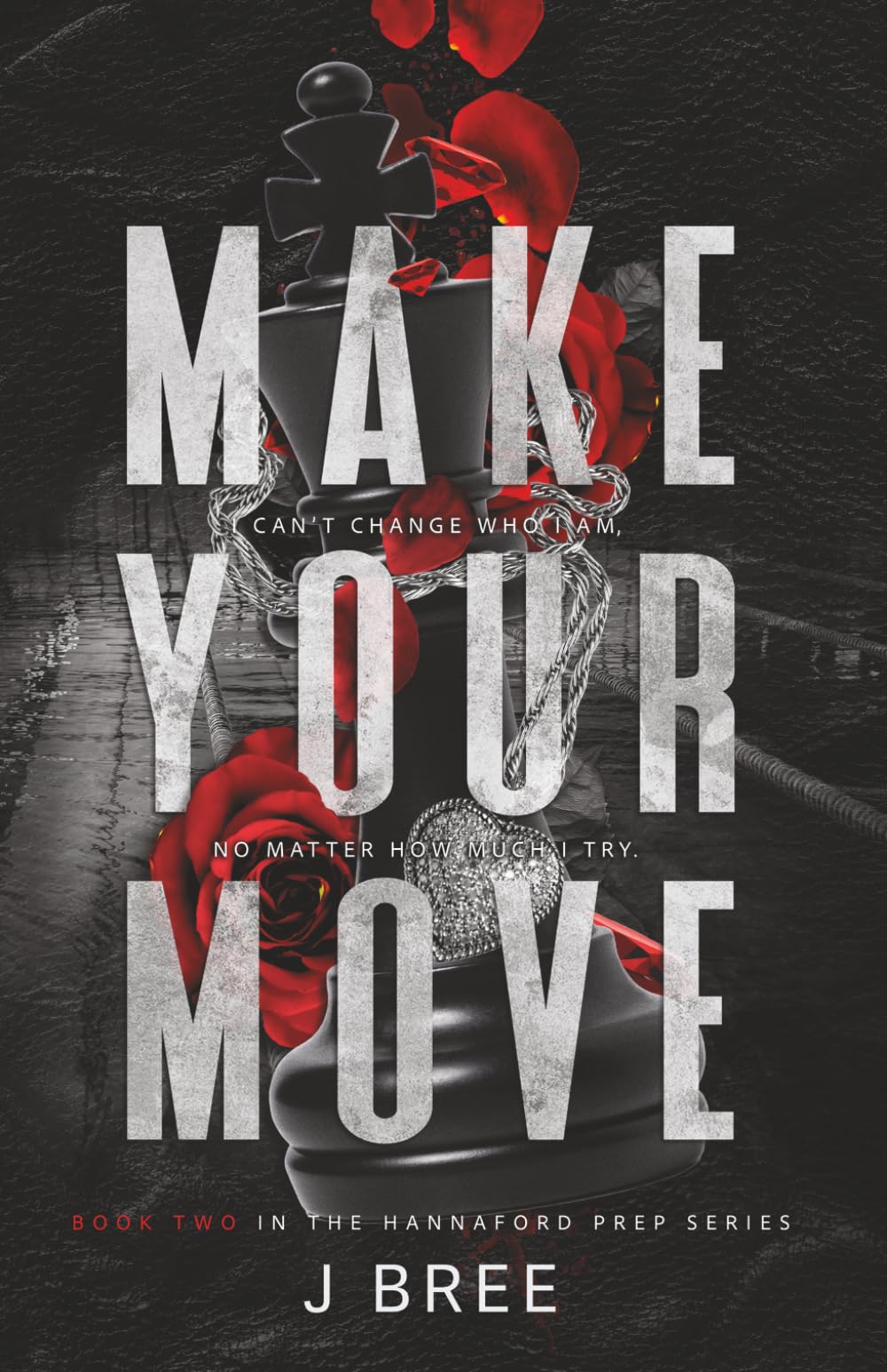 Make Your Move (Hannaford Prep)