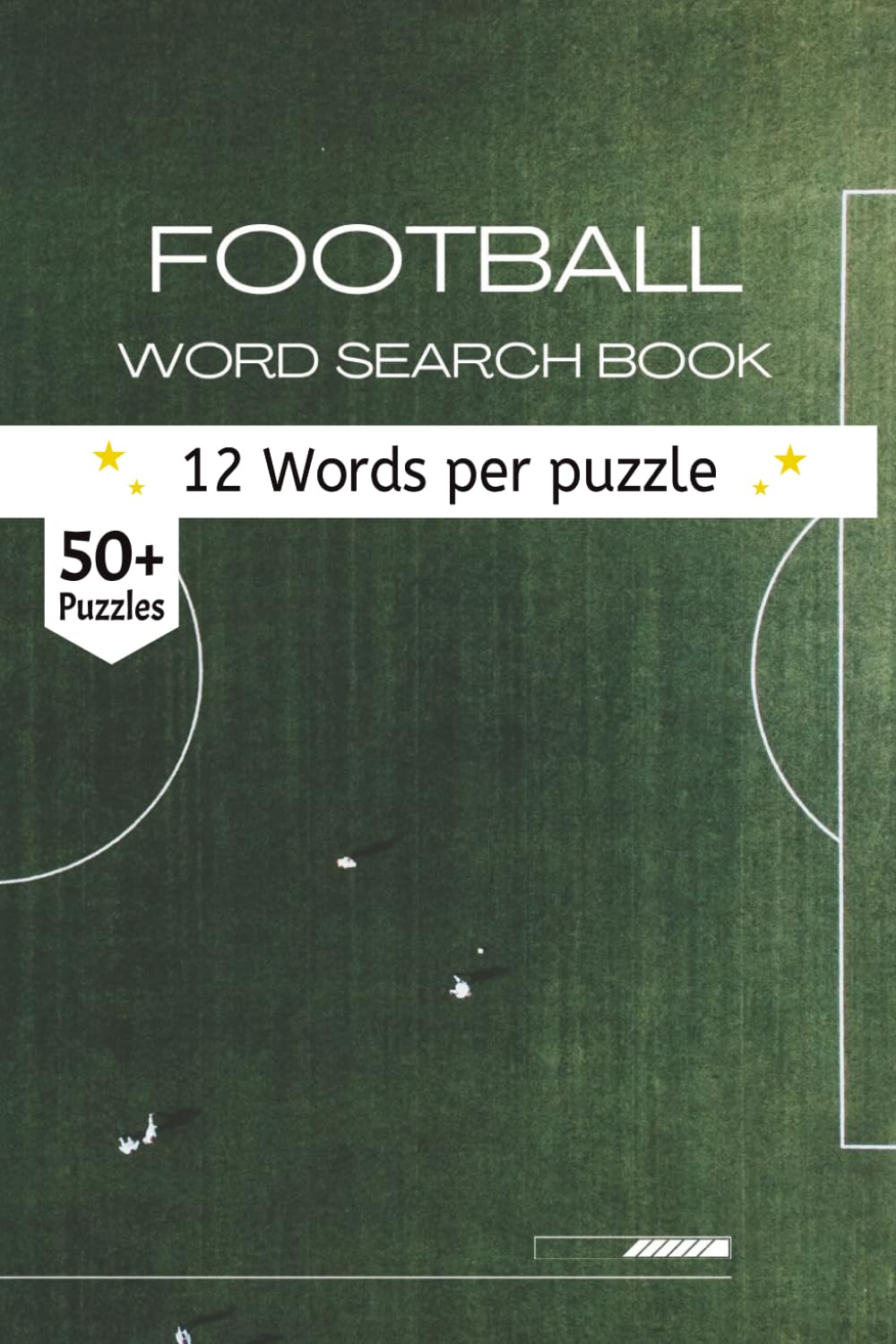 Football Word Search Book: A Hand-Curated Collection of Football Terms and the Evolution of the Game