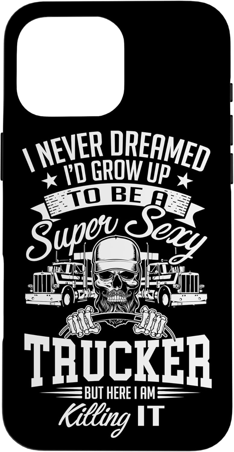 iPhone 16 Pro Max Never Dreamed I'd Be A Super Sexy Trucker