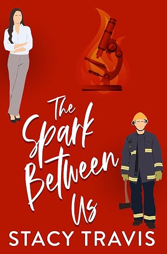 The Spark Between Us: A Grumpy-Sunshine, Brother's Best Friend Romance (Berkeley Hills series Book 4)