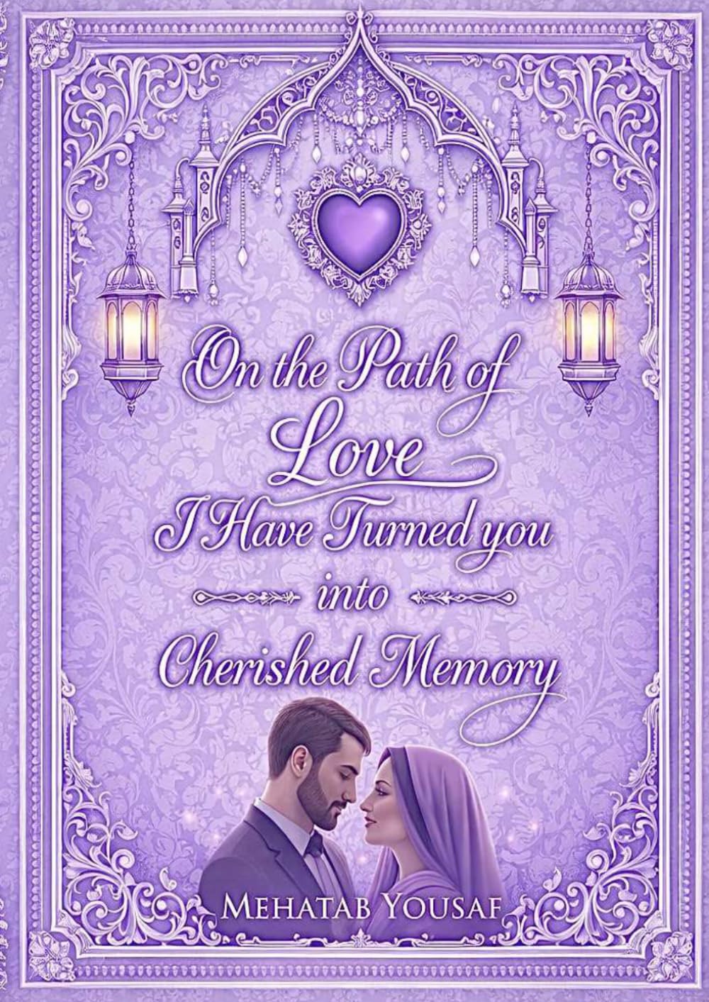 On The Path Of Love, I Have Turned You A Cherished Memory
