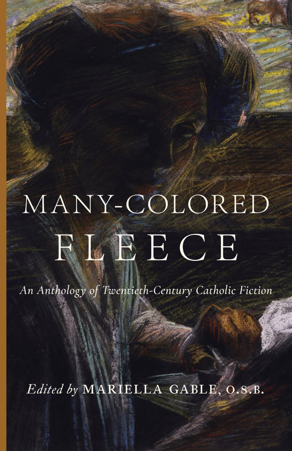Many-Colored Fleece: An Anthology of Twentieth-Century Catholic Fiction