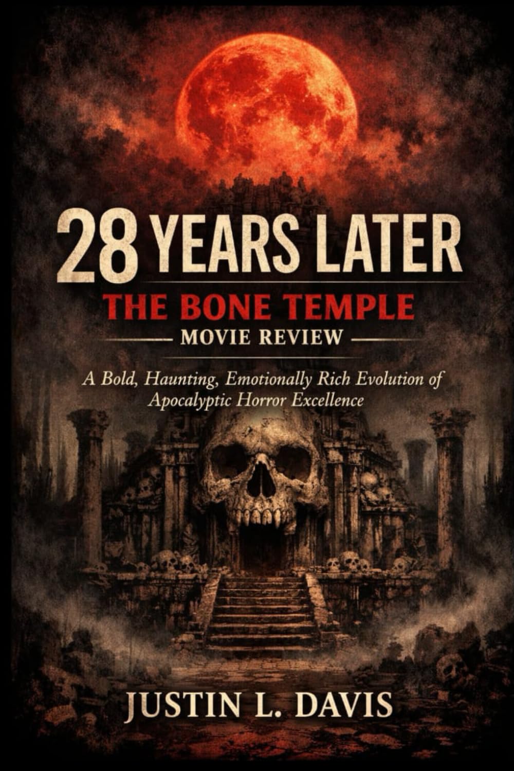 28 years later: the bone temple movie review: A bold, haunting, emotionally rich evolution of apocalyptic horror excellence