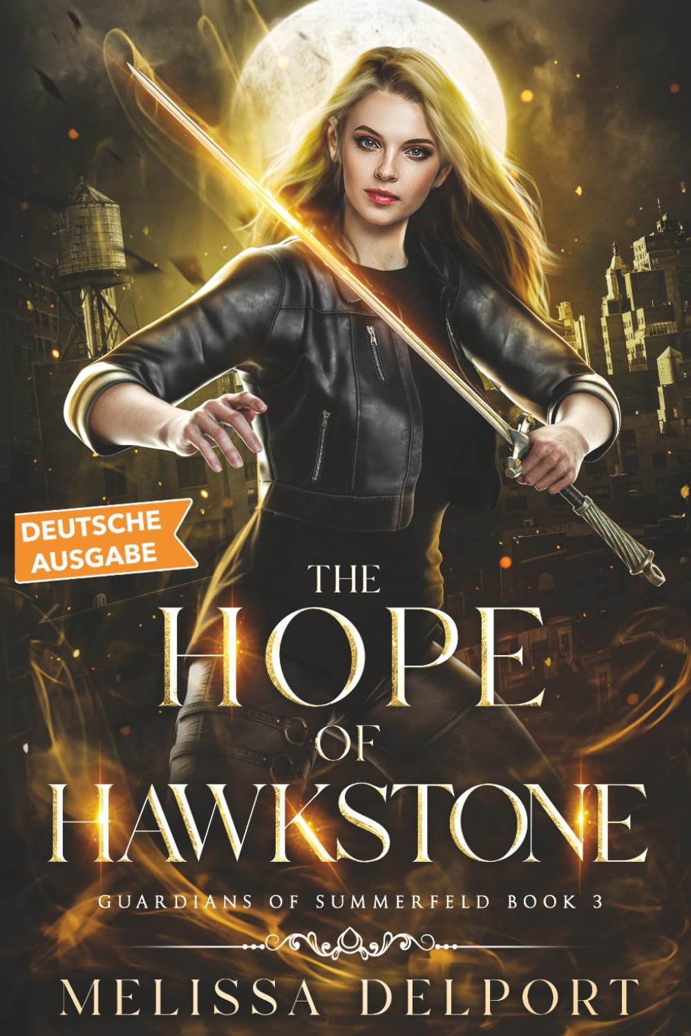 The Hope of Hawkstone (Guardians of Summerfeld Deutsche Ausgabe)