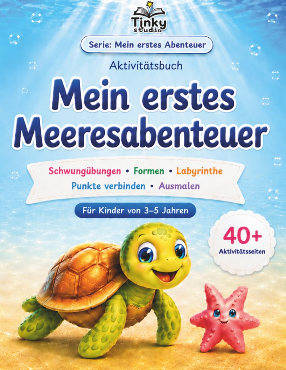 Mein erstes Meeresabenteuer: Aktivitätsbuch: Schwungübungen, Formen, Labyrinthe, Punkte verbinden und Ausmalen (Mein erstes Abenteuer)