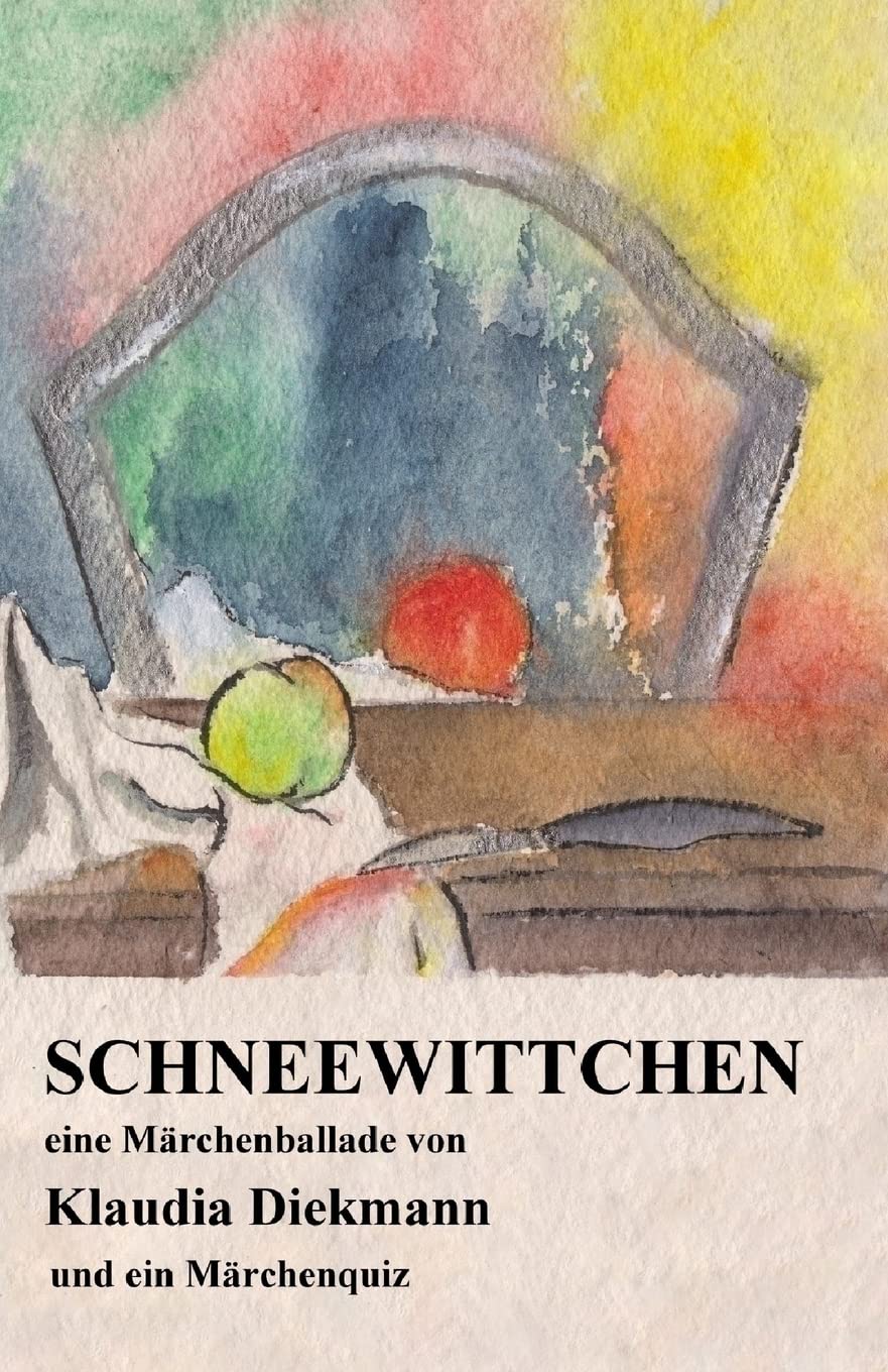 Schneewittchen: Eine Maerchenballade