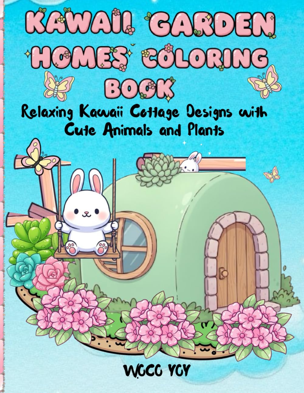KAWAII GARDEN HOMES COLORING BOOK: Relaxing kawaii cottage designs with cute animals and plants.