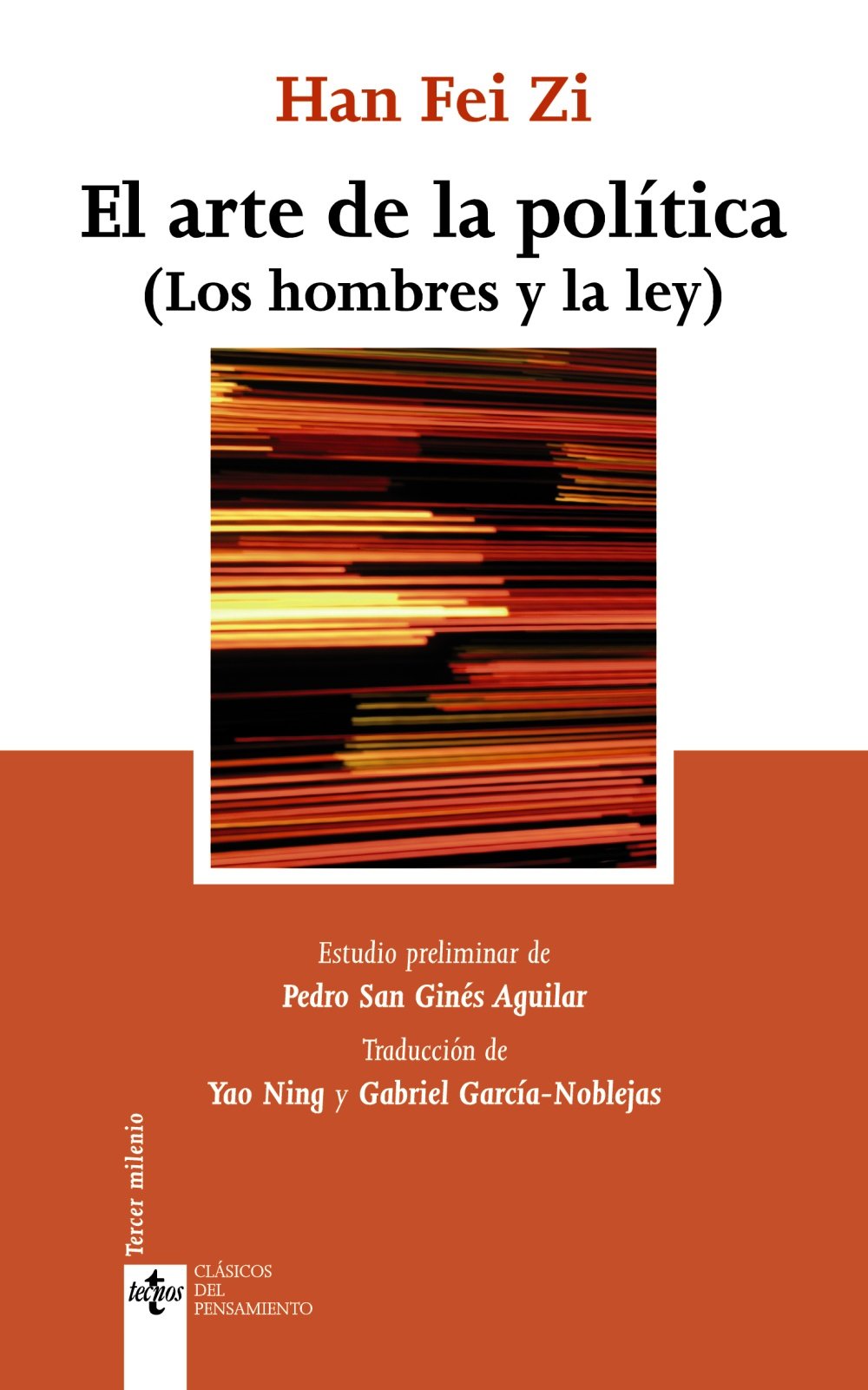El arte de la política: (Los hombres y la ley) (Clásicos - Clásicos del Pensamiento)
