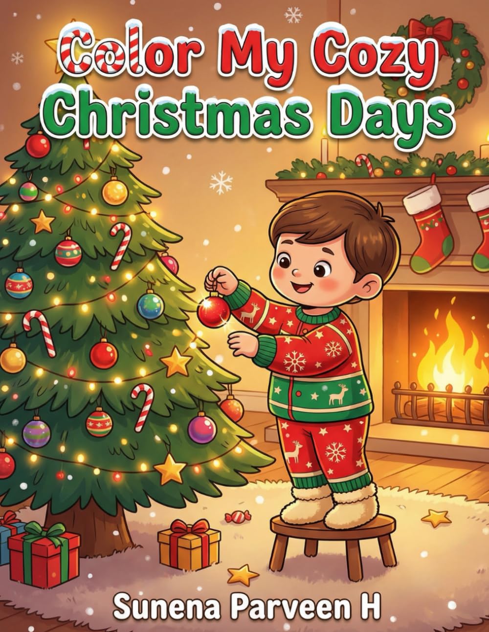 Color My Cozy Christmas Days Christmas Coloring Book for Kids Ages 3–8