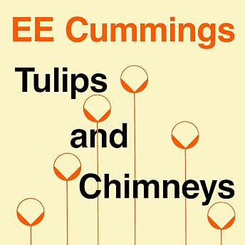 Tulips and Chimneys Audiobook by Edward E. Cummings episode artwork