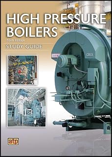 High Pressure Boilers Study Guide 6th Edition: Boiler Operator Exam Prep & Reference by Harold J. Frost