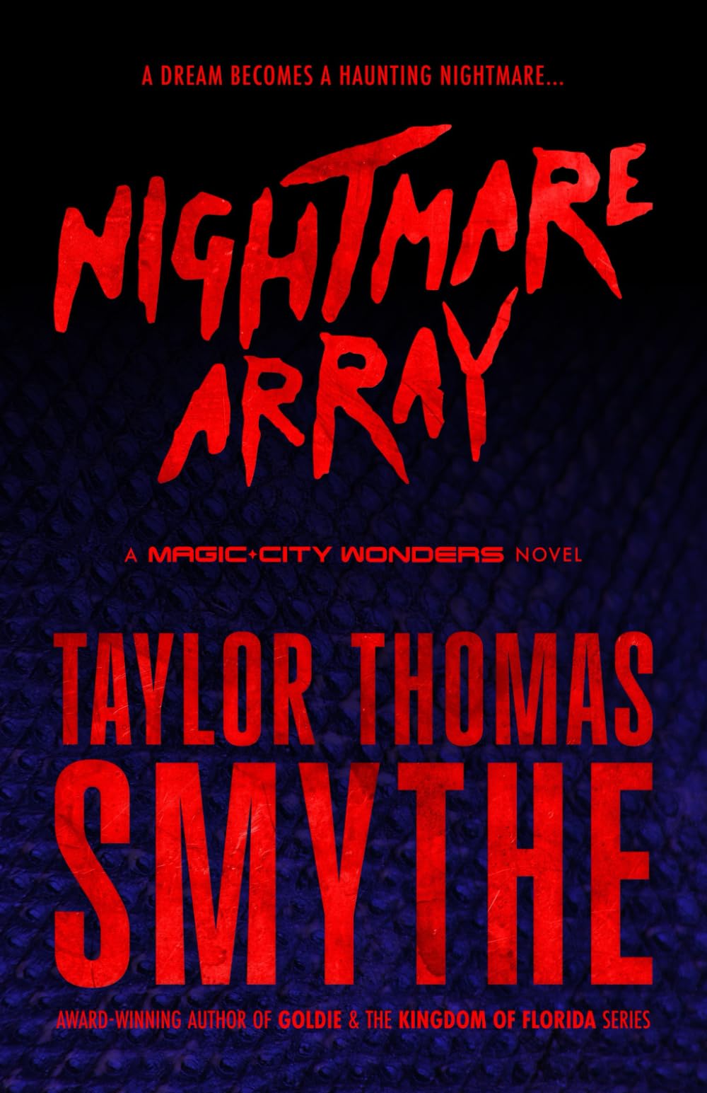 Nightmare Array: A Magic City Wonders Novel (Magic City Wonders (1980s Miami Supernatural Sci-Fi Thriller Mystery Series))
