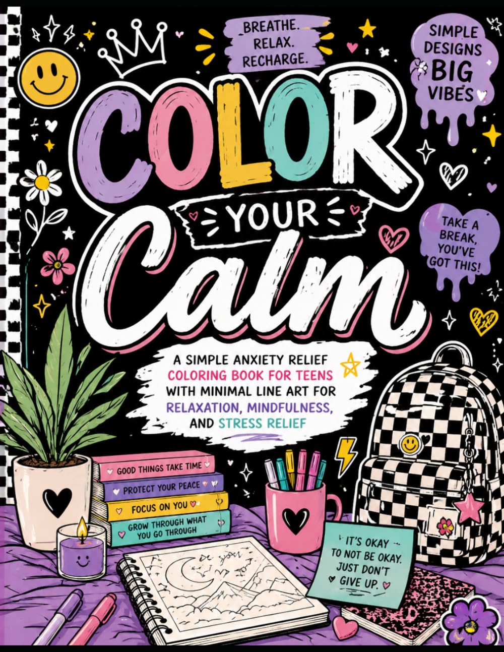 Color Your Calm: A Simple Anxiety Relief Coloring Book for Teens with Minimal Line Art for Relaxation, Mindfulness, and Stress Relief