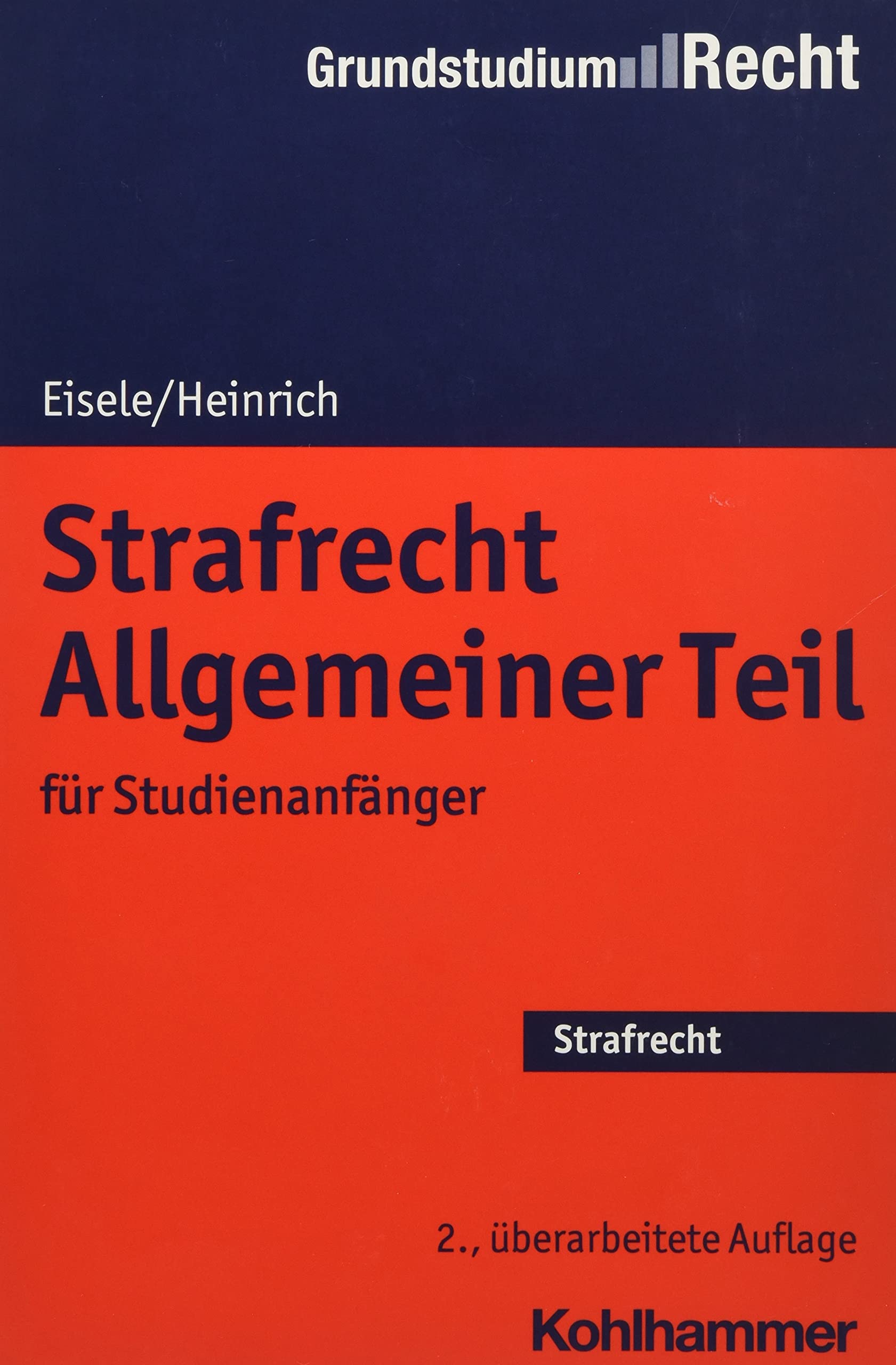 Strafrecht Allgemeiner Teil: Fur Studienanfanger