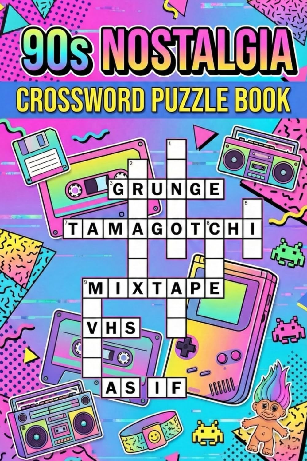 90s Nostalgia Crossword Puzzle Book: Relive the Best Movies, Music, and Fads of a Rad Decade