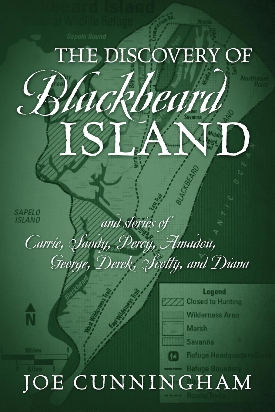 The Discovery of Blackbeard Island, and stories of Carrie, Sandy, Percy, Amadou, George, Derek, Scotty, and Diana