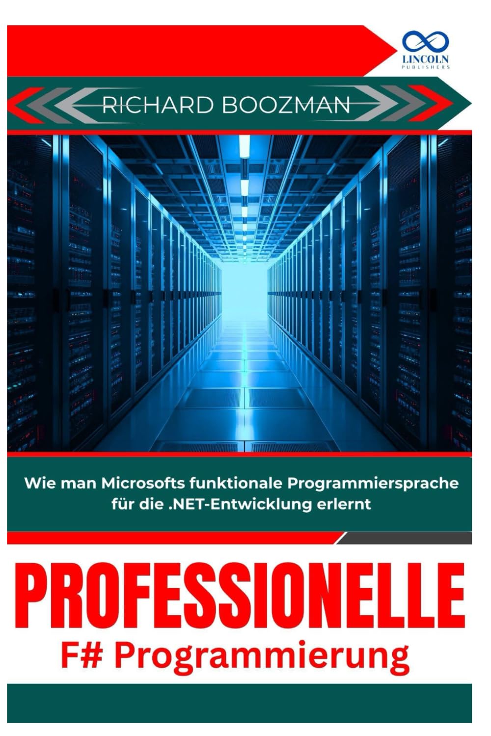 Professionelle F#-Programmierung: Wie man Microsofts funktionale Programmiersprache für die .NET-Entwicklung erlernt
