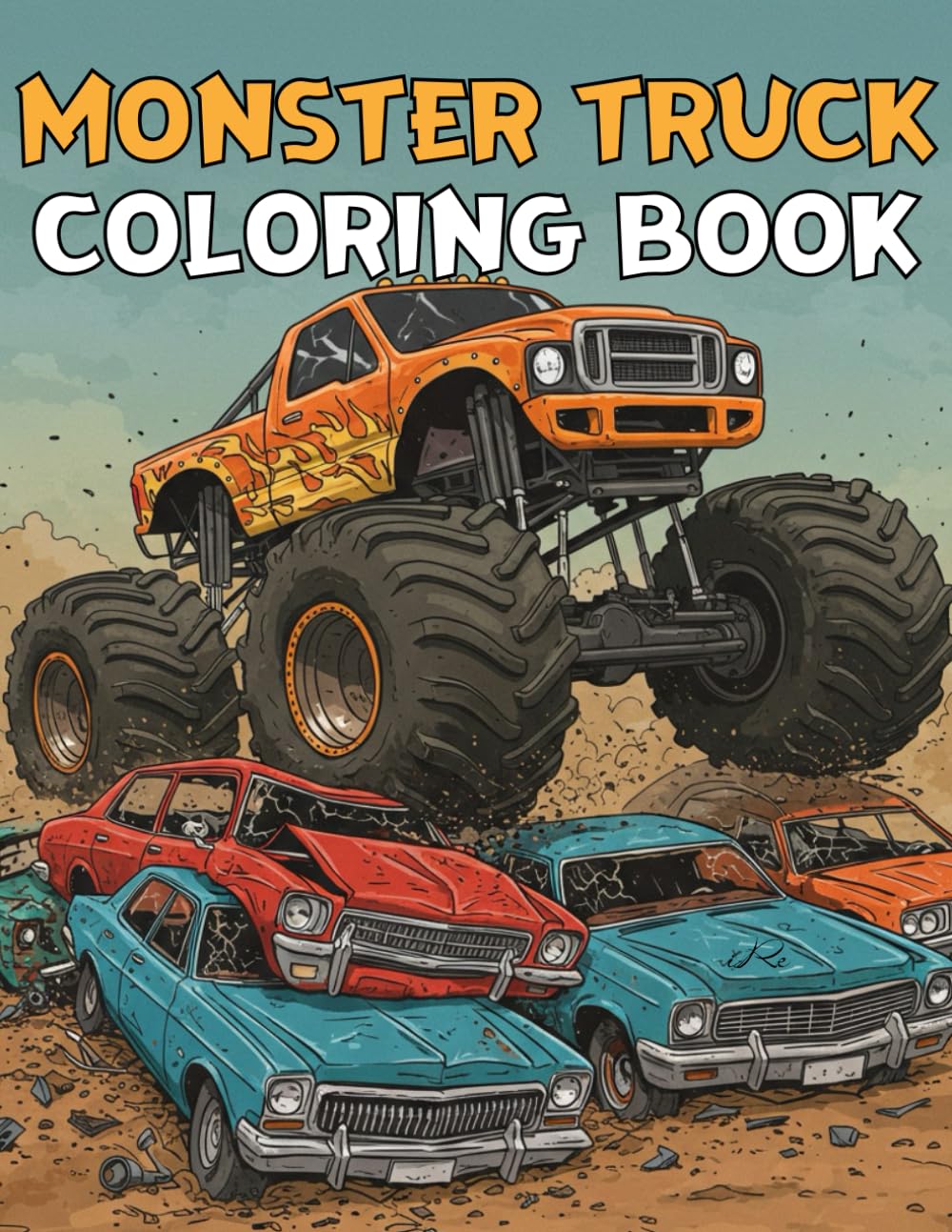 Monster Truck Coloring Book For Kids: Thrilling Jumps & Tire-Screeching Action For Boys and Girls Ages 4+