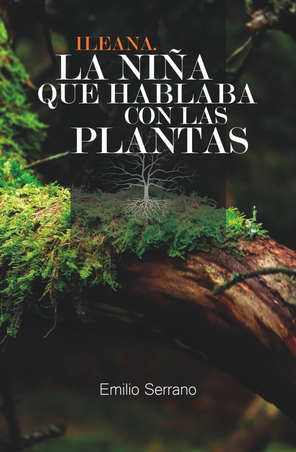 Ileana. La niña que hablaba con las plantas