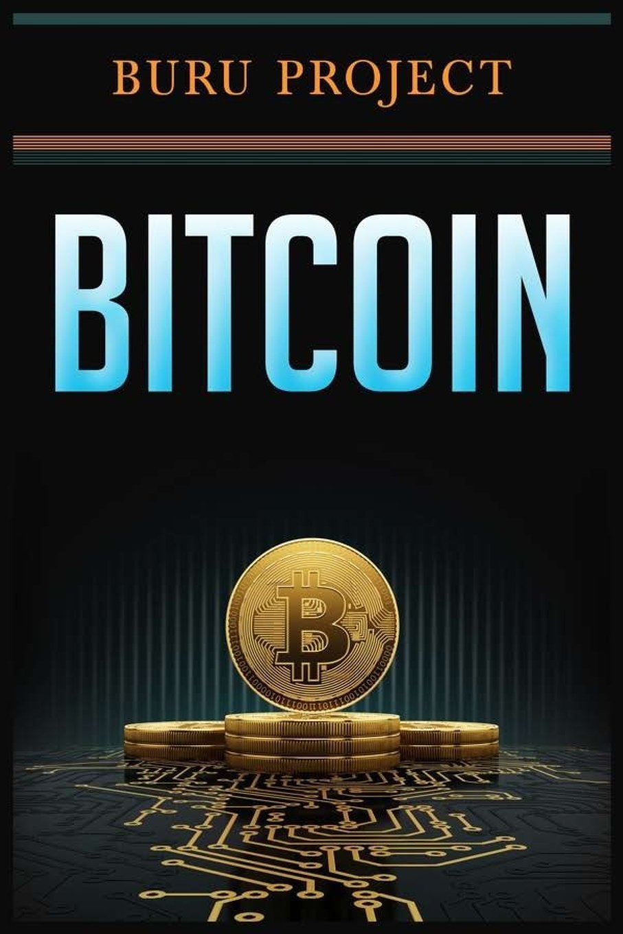 Bitcoin: Facciamo Chiarezza: Cosa Devi Sapere Prima Di Cominciare :  Project, Buru: Amazon.it: Libri