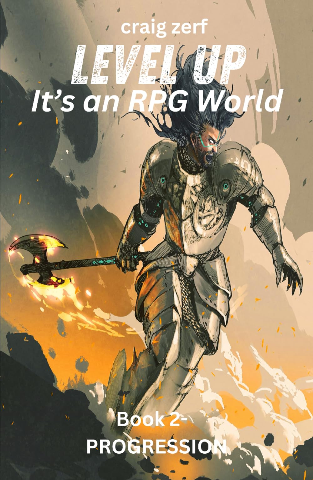 Level up - It's an RPG world Book 2 : Progression: An Earth Apocalypse System Integration LitRPG Adventure novel