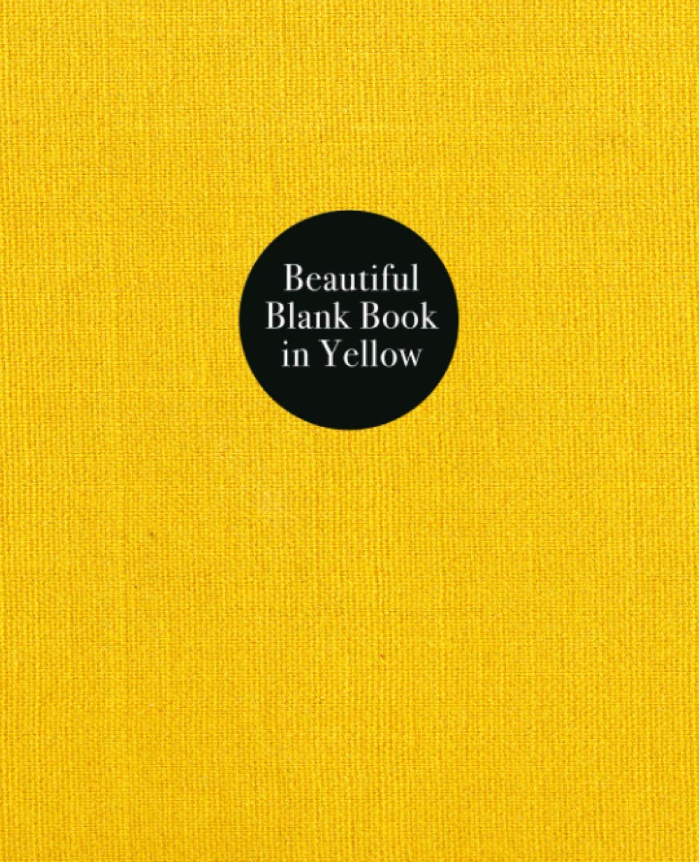 Beautiful Blank Book in Yellow: A gorgeous art journal filled with stunning backgrounds for Cut and Paste Journaling, Creative Soul-Searching, Art ... Paste Journaling and Collage by melody ross)