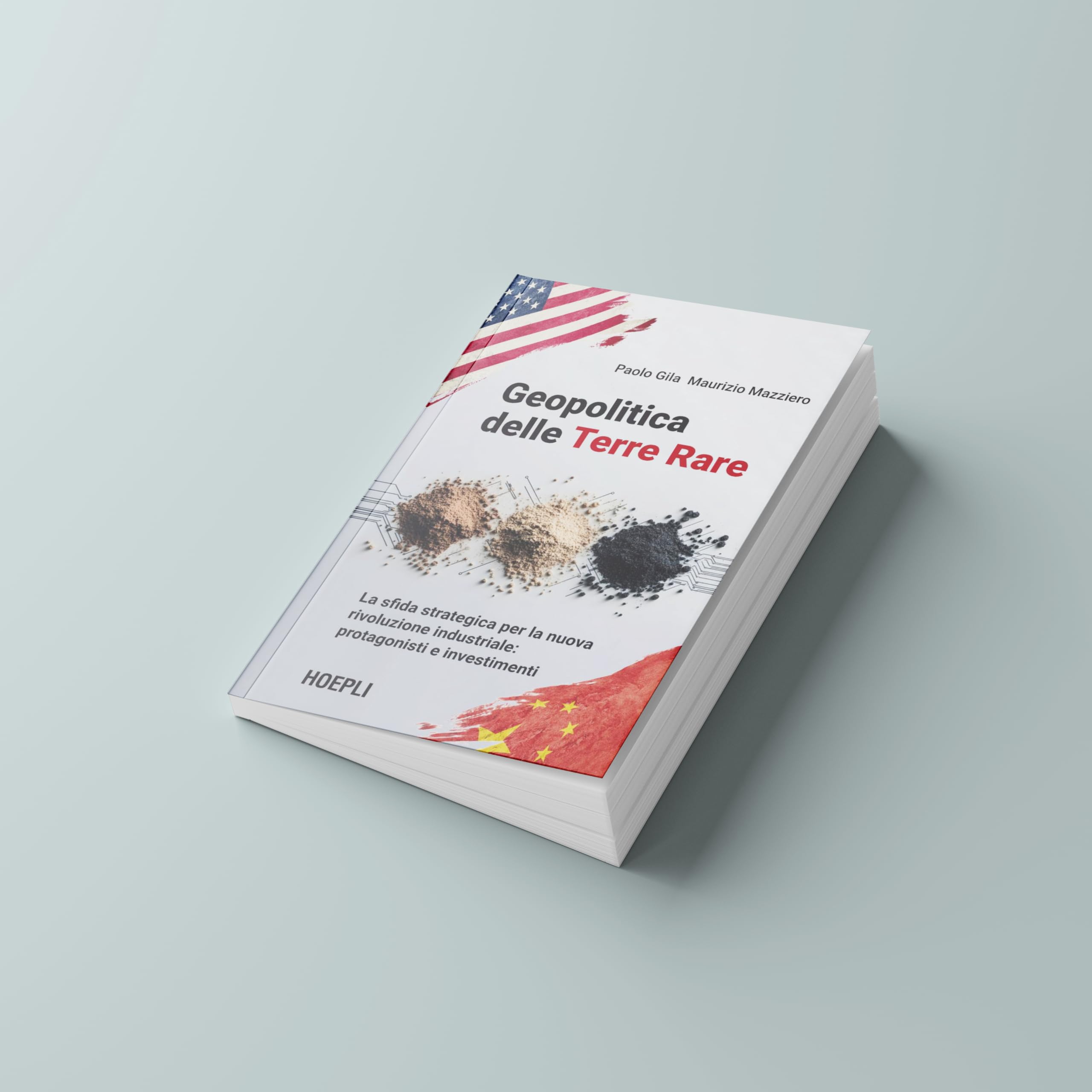 Geopolitica delle Terre Rare. La sfida strategica per la nuova rivoluzione industriale: protagonisti e investimenti