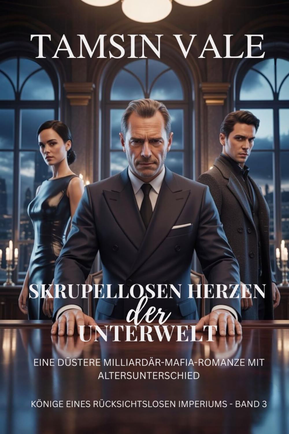 Skrupellosen Herzen der Unterwelt: Eine düstere Milliardär-Mafia-Romanze mit Altersunterschied: 3 (könige eines rücksichtslosen imperiums: Eine düstere Milliardärs-Mafia-Romanzenreihe)