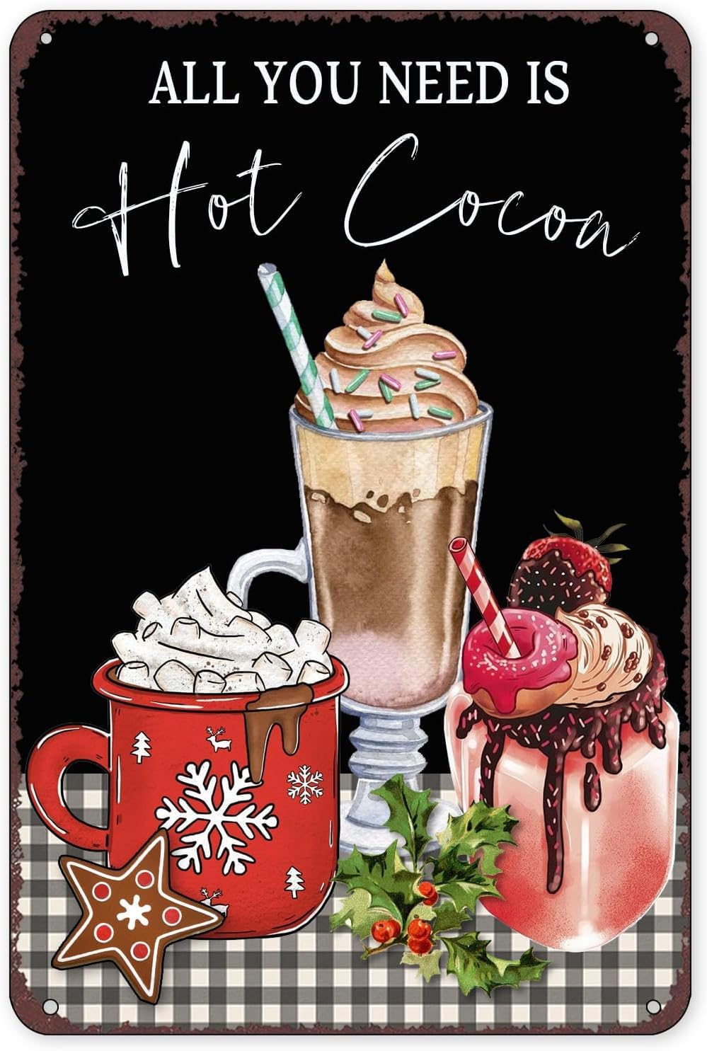SMAZDFXX All You Need Is Hot Cocoa Metal Signs Vintage Wall Decor for Home Man Cave Cafe Kitchen Bathroom Retro Tin Poster Plaque 5.5"x8"
